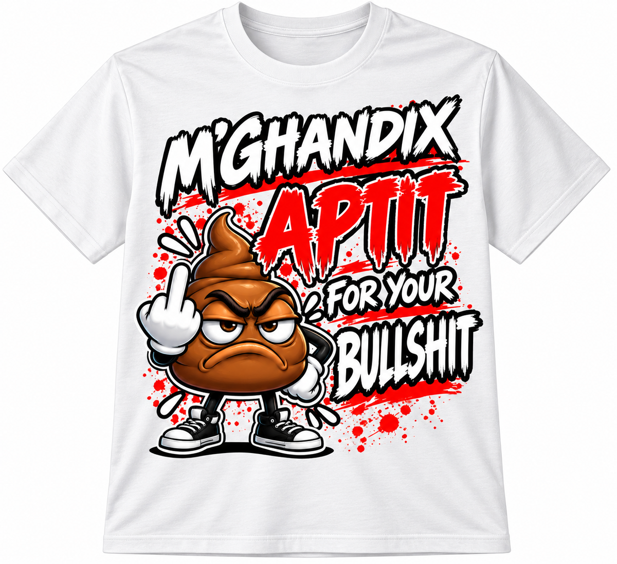 M'GĦANDIX APTIT FOR YOUR BULLSHIT